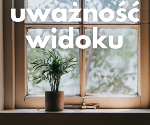 ćwicz ciekawość przez mindfulness